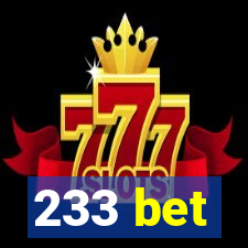 233 bet